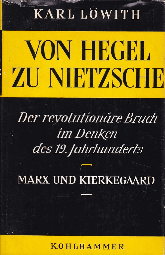 新版 Von Hegel zu Nietzsche“ (Karl Löwith) – Buch antiquarisch その他